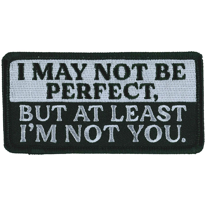 I May Not Be Perfect