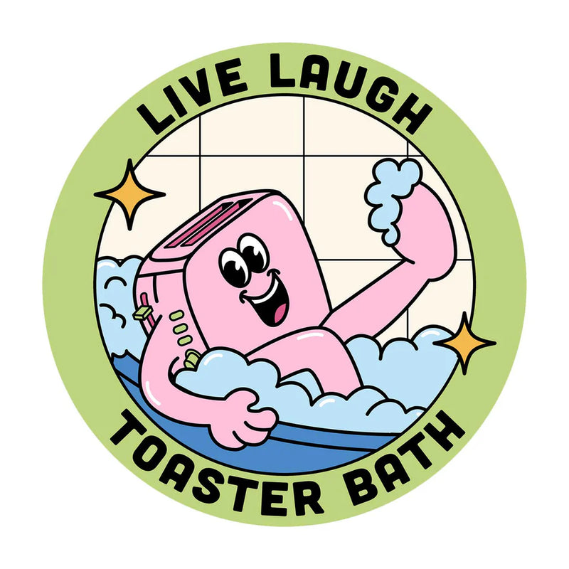 Live, Laugh, Toaster Bath Stick